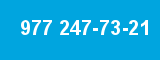 977 247-73-21